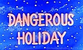 Dangerous Holiday