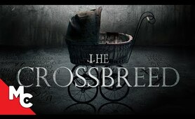 The Crossbreed | Full Movie | Horror Thriller