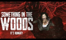 Something In The Woods (2022) | Full Horror Movie | Nicole Cinaglia | Robbie Dias | Vienna Hayden