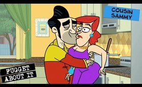 Cousin Sammy Dies in the End | Fugget About It | Adult Cartoon | Full Episode | TV Show